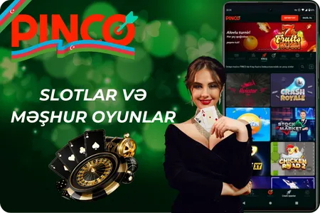 Pinco kazinosunda slotlar və məşhur oyunlar