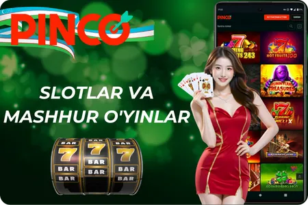 Slotlar va mashhur o'yinlar Pinco